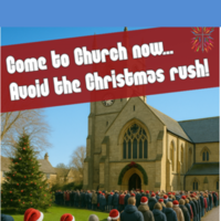 Come to church now – avoid the Christmas rush